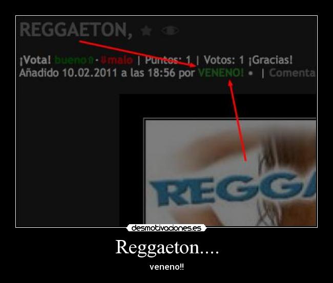 Reggaeton.... - veneno!!