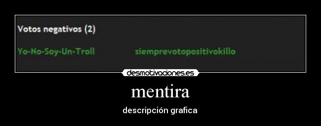 mentira - descripción grafica