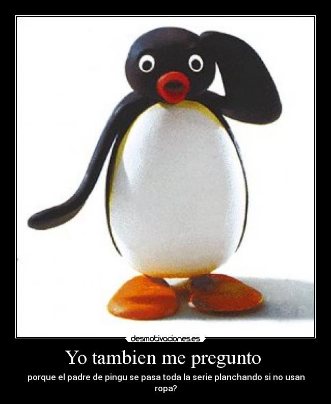 Yo tambien me pregunto -