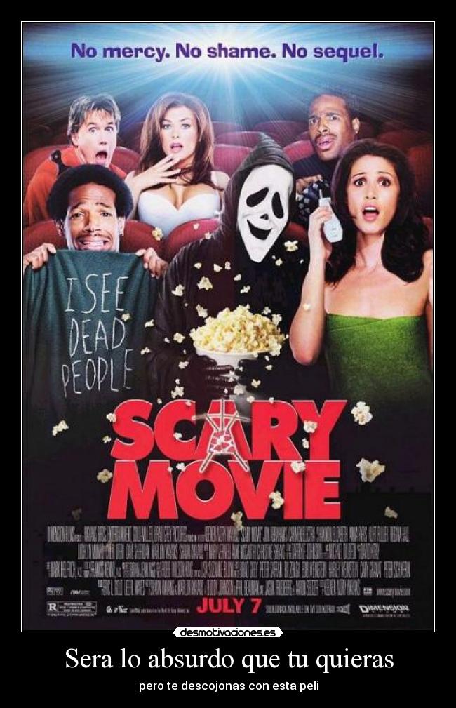 Sera lo absurdo que tu quieras -