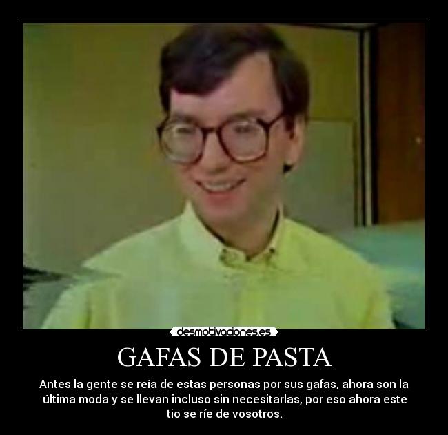 GAFAS DE PASTA -