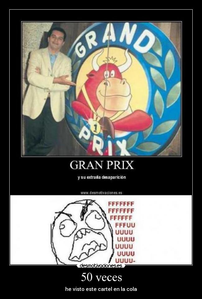 50 veces - he visto este cartel en la cola