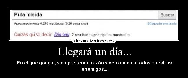 Llegará un día... -