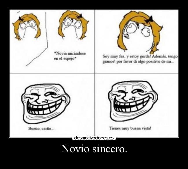 Novio sincero. -