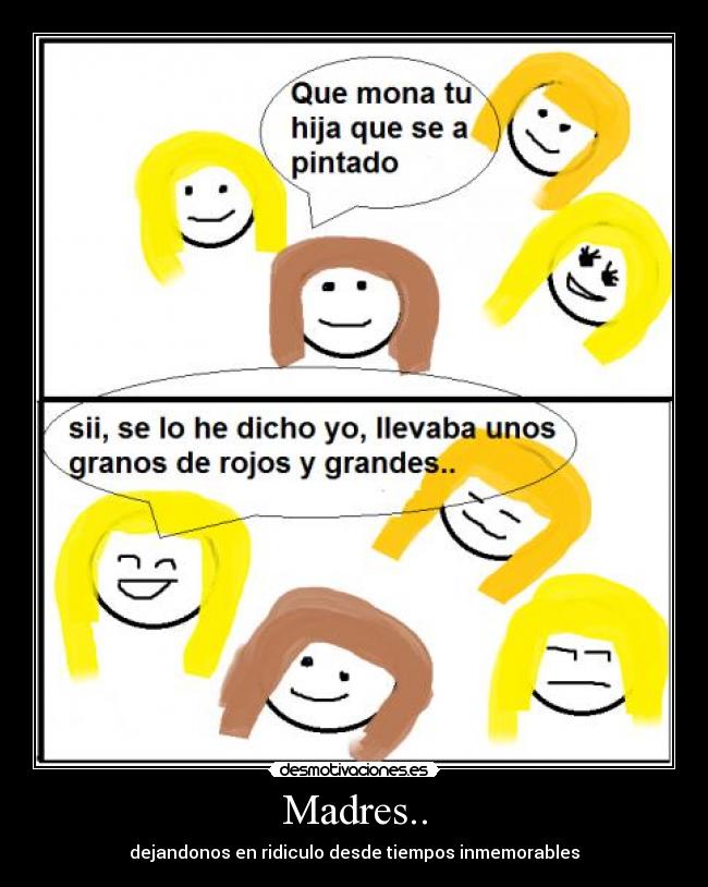 Madres.. -