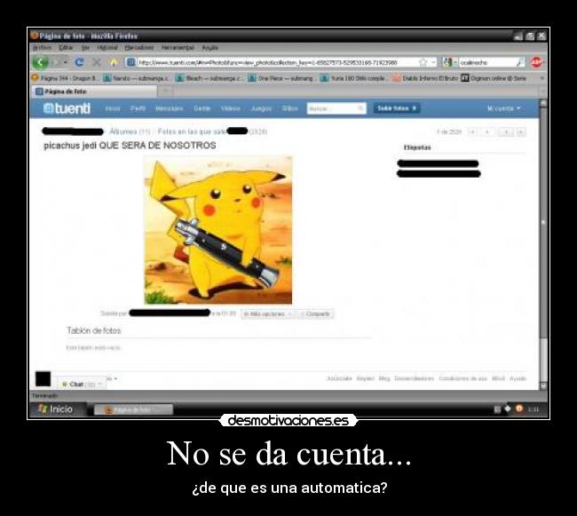 No se da cuenta... - 