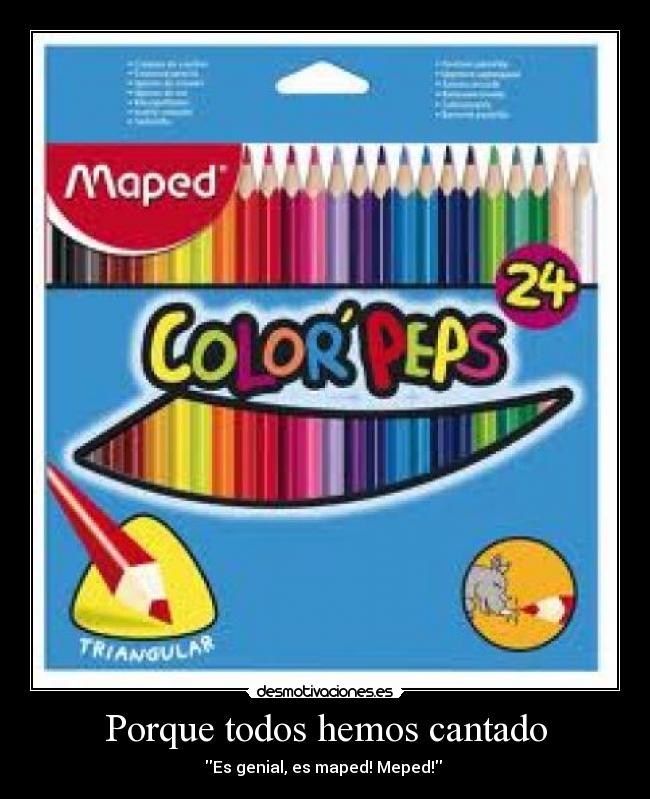 Porque todos hemos cantado -