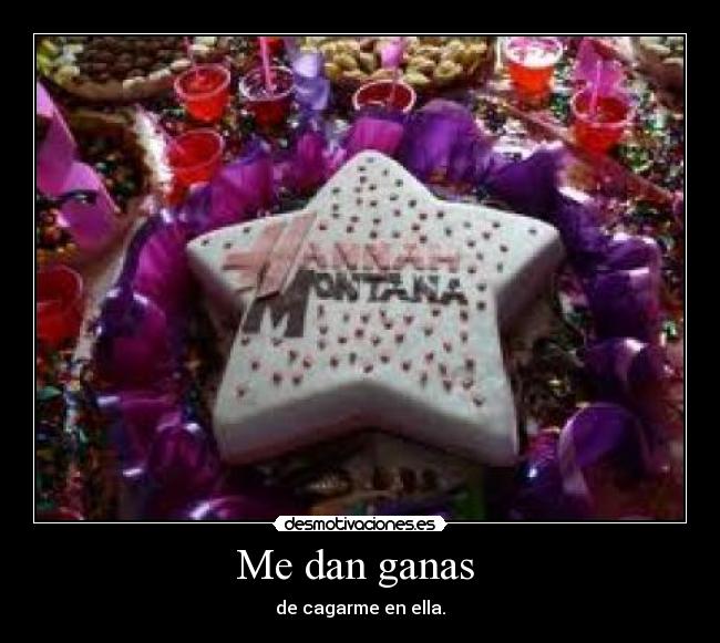 Me dan ganas -