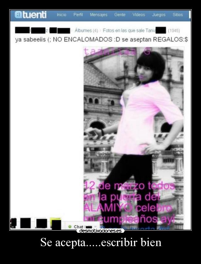 Se acepta.....escribir bien -