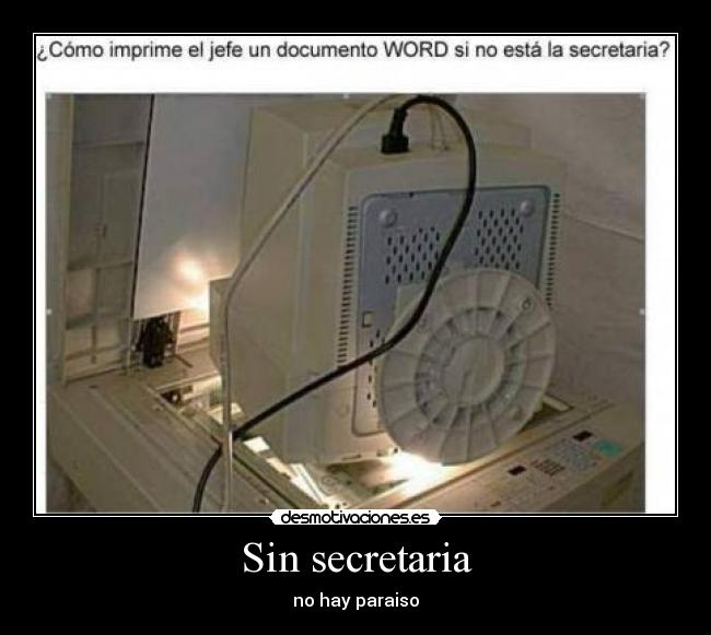 Sin secretaria - no hay paraiso