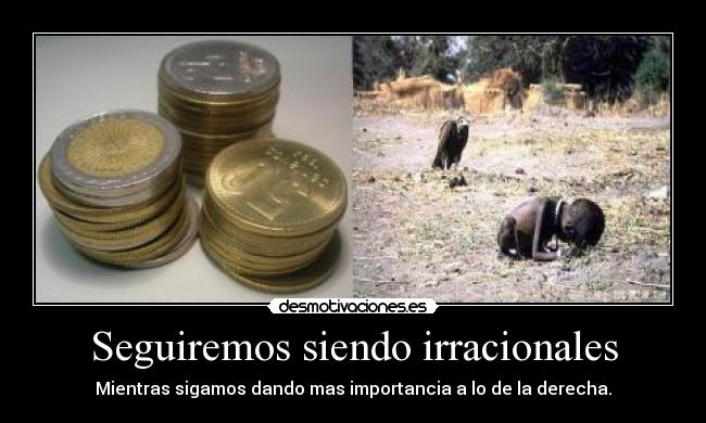 Seguiremos siendo irracionales - 