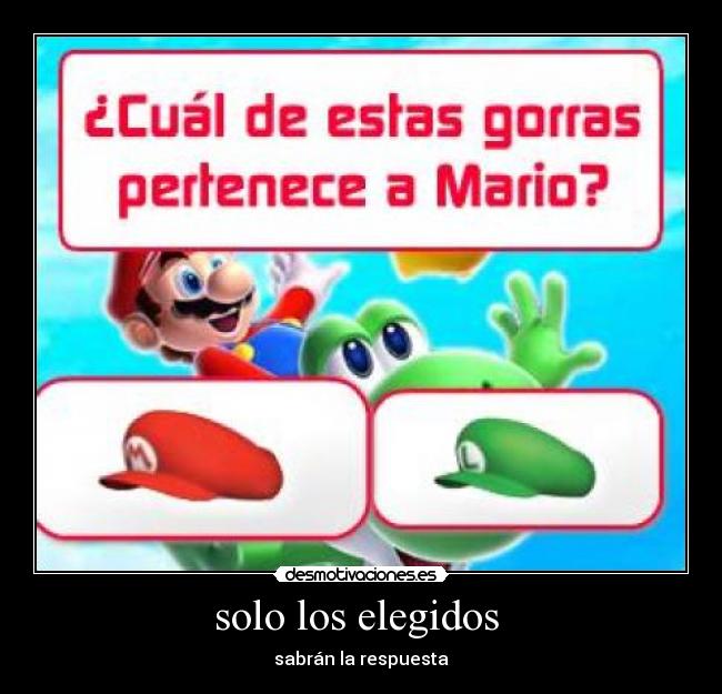 carteles gorra super mario bros elegidos respuesta desmotivaciones