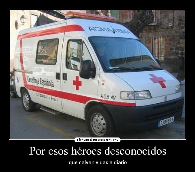 Por esos héroes desconocidos -