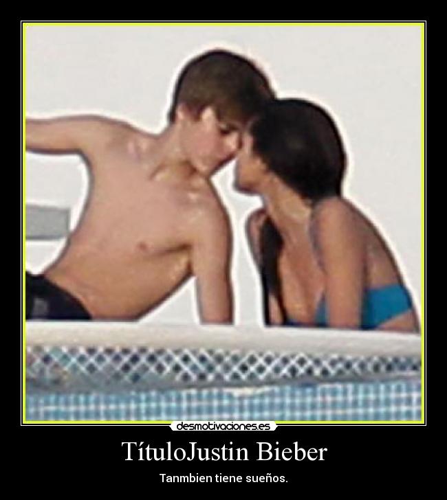 TítuloJustin Bieber - Tanmbien tiene sueños.