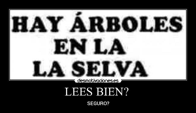 LEES BIEN?  - SEGURO?