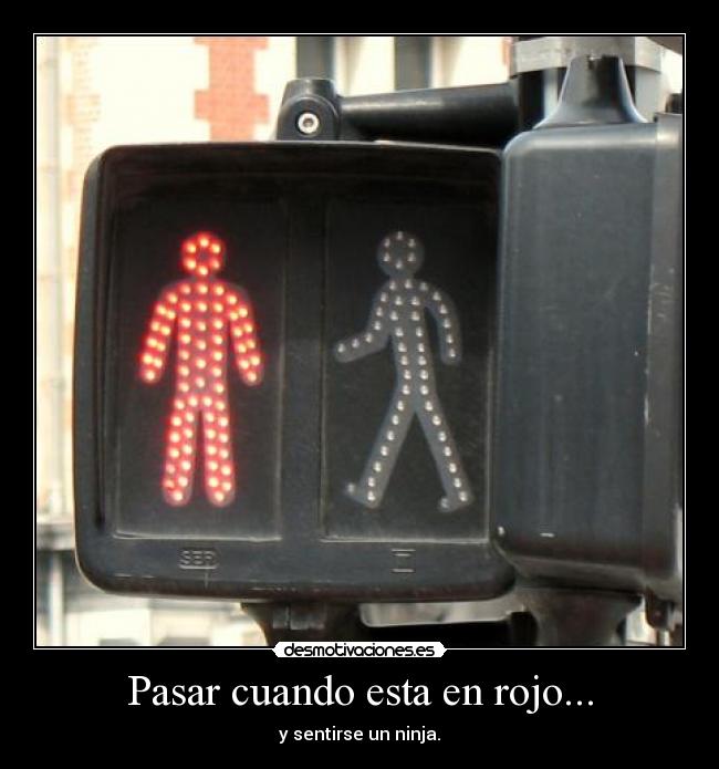 Pasar cuando esta en rojo... - 