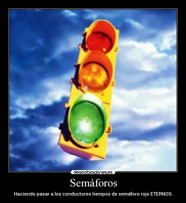 carteles semaforo desmotivaciones