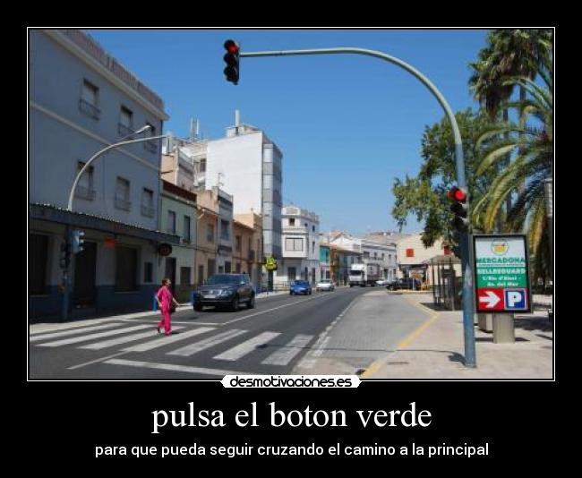 pulsa el boton verde - 