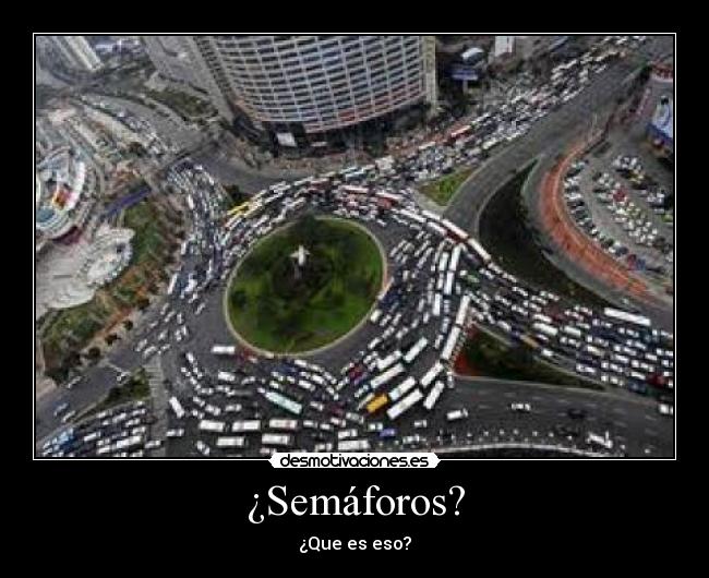 ¿Semáforos? - 