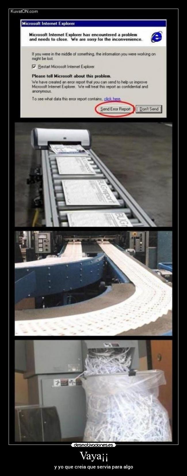 Vaya¡¡ - y yo que creia que servia para algo