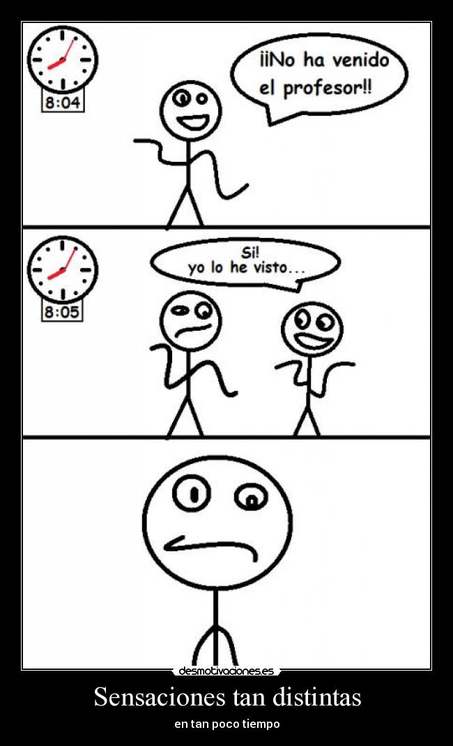 Sensaciones tan distintas - en tan poco tiempo