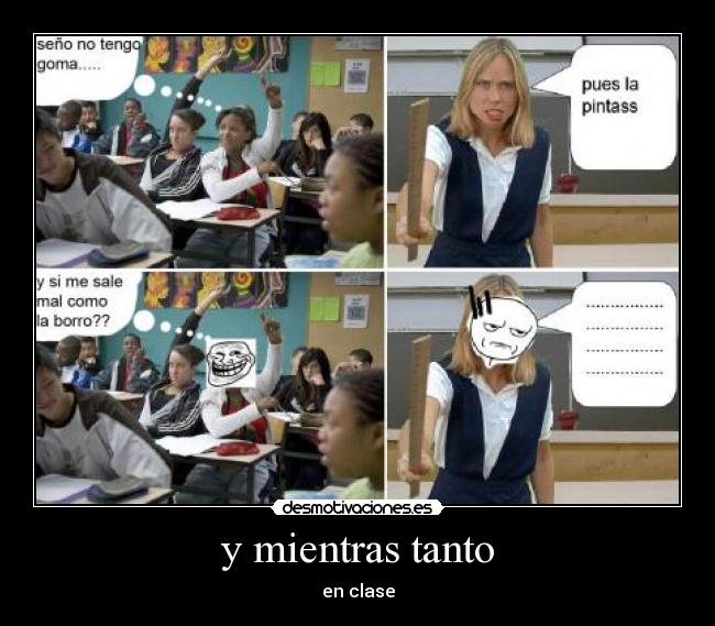 y mientras tanto - en clase