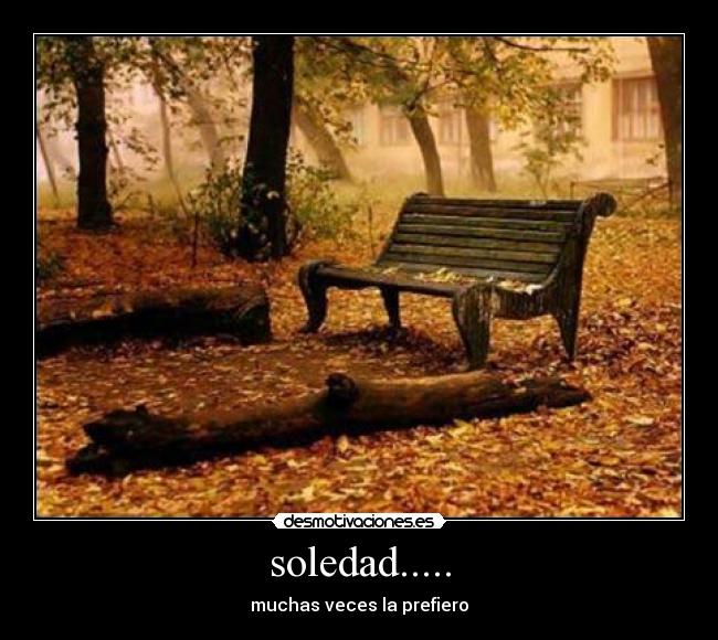 soledad..... -