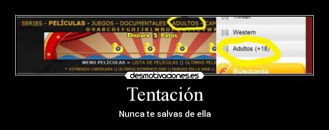Tentación - Nunca te salvas de ella