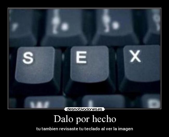 Dalo por hecho - 