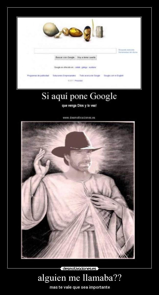 alguien me llamaba?? - mas te vale que sea importante