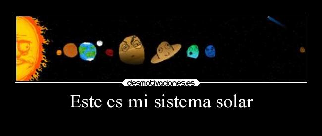 Este es mi sistema solar -