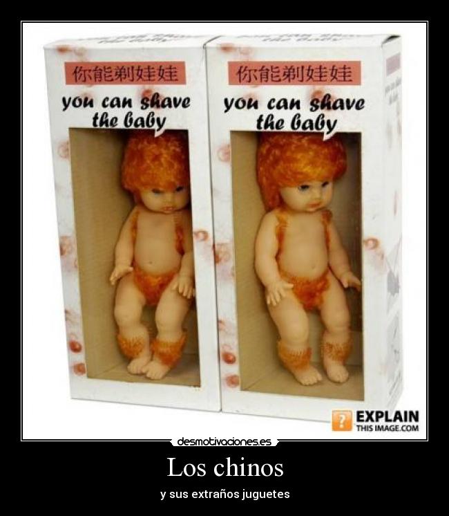 Los chinos - y sus extraños juguetes
