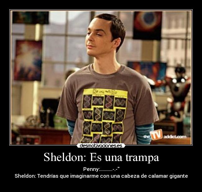 Sheldon: Es una trampa - 