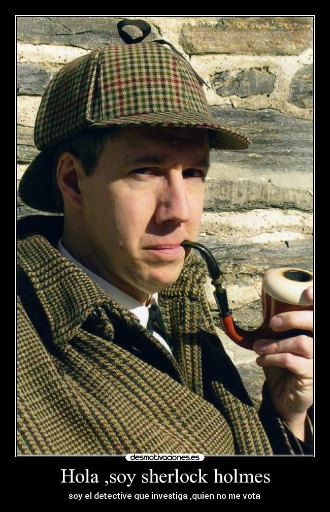 Hola ,soy sherlock holmes - 