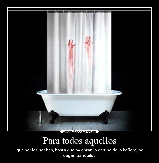 Para todos aquellos -