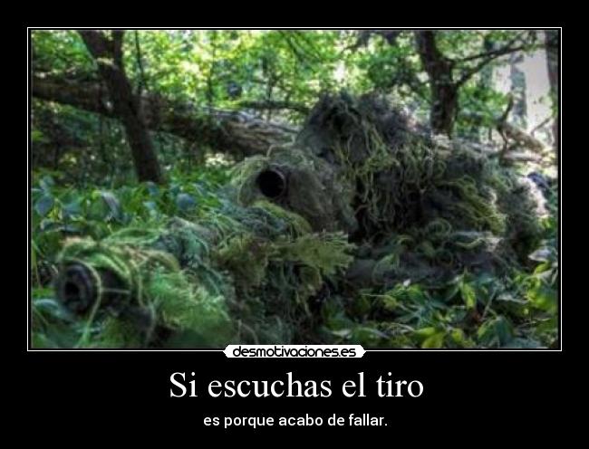 Si escuchas el tiro - 