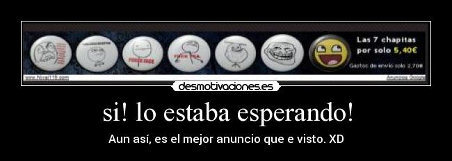si! lo estaba esperando! - 