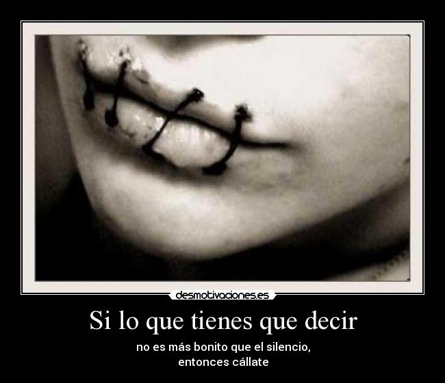 Si lo que tienes que decir - 