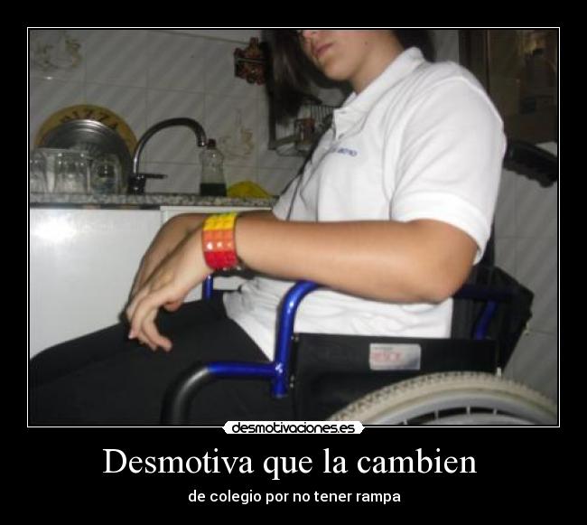 Desmotiva que la cambien  - 