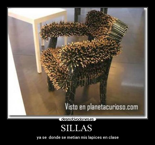 SILLAS  - ya se  donde se metian mis lapices en clase