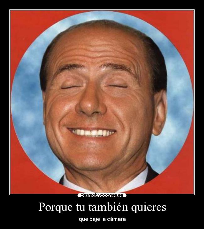 Porque tu también quieres - que baje la cámara