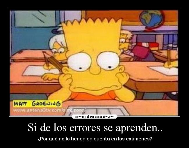 Si de los errores se aprenden.. -