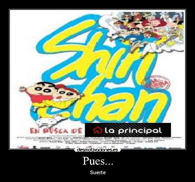 Pues... - Suerte