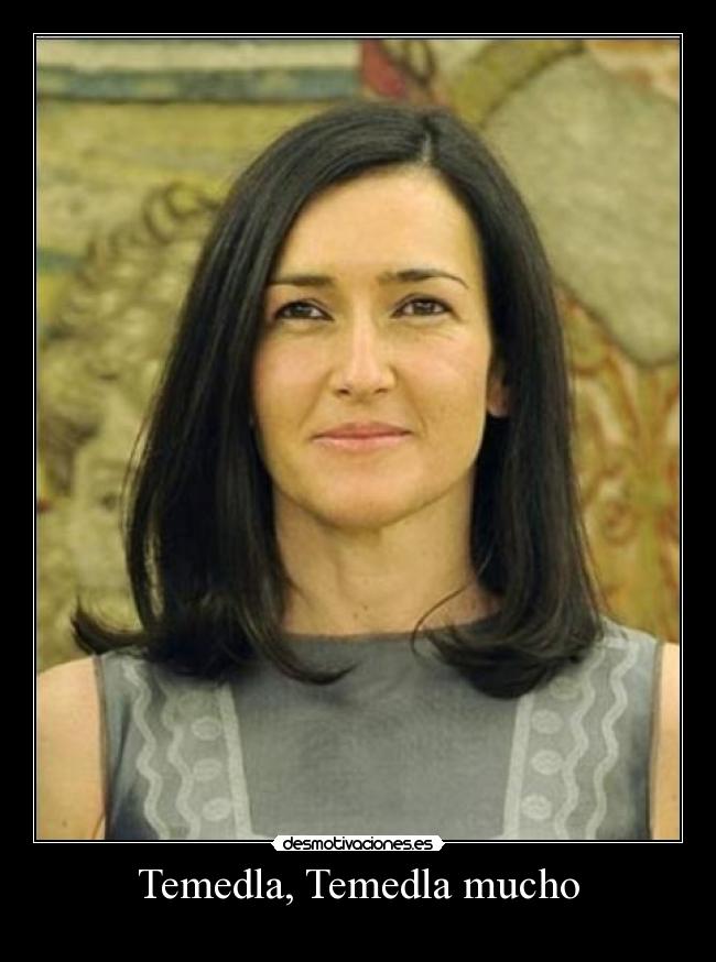 Temedla, Temedla mucho - 