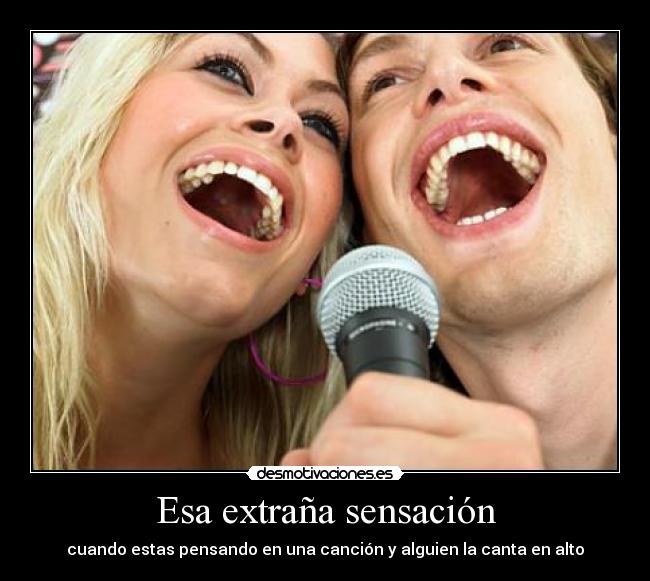 Esa extraña sensación - cuando estas pensando en una canción y alguien la canta en alto