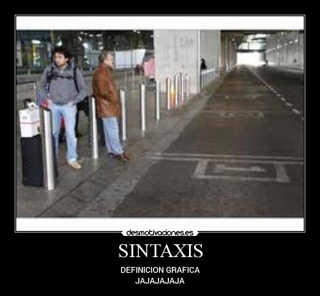 SINTAXIS - DEFINICION GRAFICA
JAJAJAJAJA
