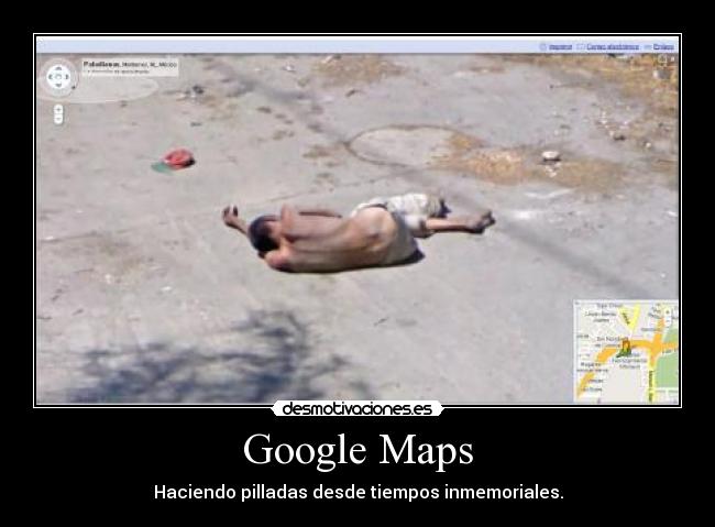 carteles google maps desmotivaciones