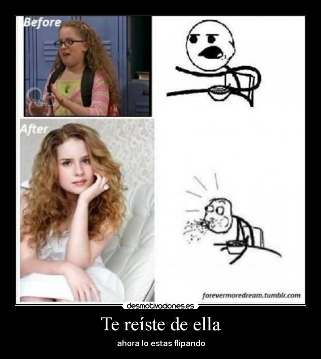 Te reíste de ella - 