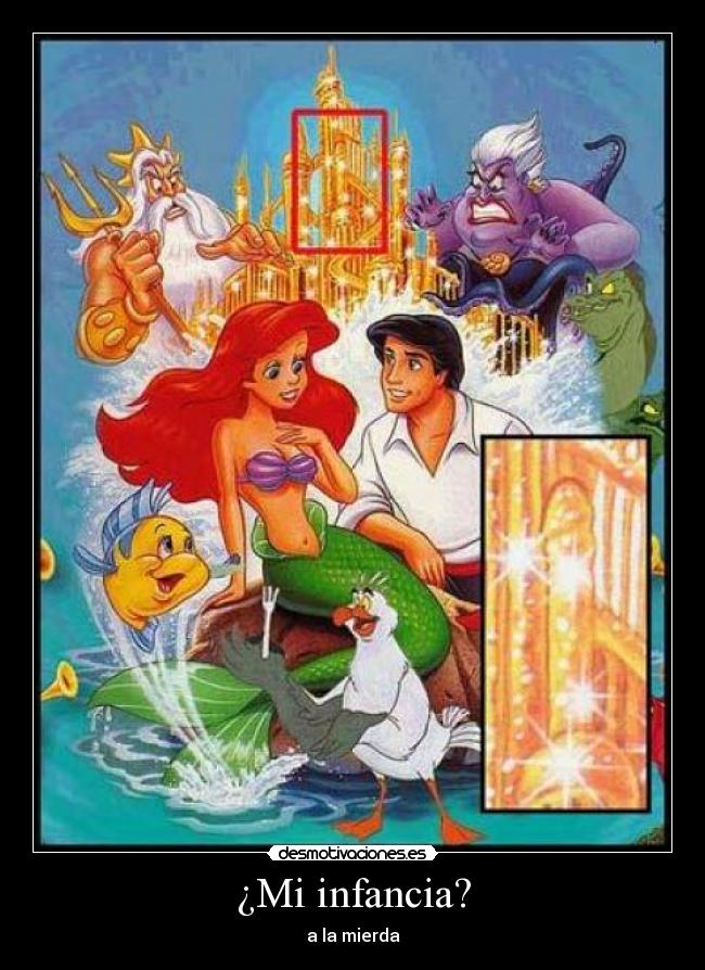 ¿Mi infancia? - a la mierda