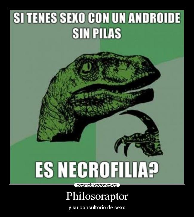 Philosoraptor - y su consultorio de sexo